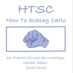 Logo of the podcast How to schlag Carlo Podcast How to schlag Carlo