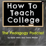 Logo of the podcast How To Teach College Podcast How To Teach College