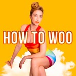Logo of the podcast How to Woo Patreon Exclusive Feed Podcast How to Woo Patreon Exclusive Feed