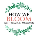 Logo of the podcast How We Bloom Podcast How We Bloom