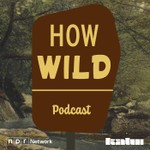 How Wild Podcast How Wild