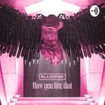 Logo of the podcast How You Like That Podcast How You Like That