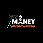 Logo of the podcast How2Money x Doctor Housing Podcast How2Money x Doctor Housing