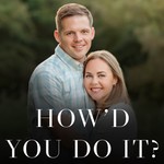 Logo of the podcast How’d You Do It? - Stories of Raising Children in the Faith Podcast How’d You Do It? - Stories of Raising Children in the Faith