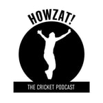 Logo of the podcast Howzat! The Cricket Podcast Podcast Howzat! The Cricket Podcast