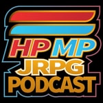 Logo of the podcast HP/MP JRPG Podcast Podcast HP/MP JRPG Podcast