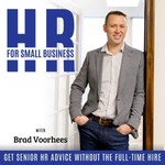 Logo of the podcast HR For Small Business I Human Resources, CFO, Corporate, Compliance, Recruiting Podcast HR For Small Business I Human Resources, CFO, Corporate, Compliance, Recruiting