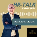 Logo of the podcast HR-Talk by Volker Michels - Mensch.Karriere.Zukunft. Podcast HR-Talk by Volker Michels - Mensch.Karriere.Zukunft.