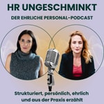 Logo of the podcast HR ungeschminkt – der ehrliche Personal-Podcast Podcast HR ungeschminkt – der ehrliche Personal-Podcast