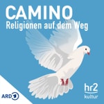 Logo of the podcast hr2 Camino - Religionen auf dem Weg Logo of the podcast hr2 Camino - Religionen auf dem Weg