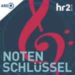 Logo of the podcast hr2 Notenschlüssel Podcast hr2 Notenschlüssel
