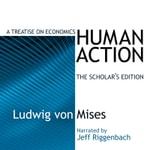 Logo of the podcast Human Action: A Treatise on Economics Podcast Human Action: A Treatise on Economics
