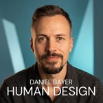 Logo of the podcast Human Design - Daniel Bayer Podcast Human Design - Daniel Bayer