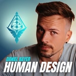 Logo of the podcast Human Design - Daniel Bayer Logo of the podcast Human Design - Daniel Bayer