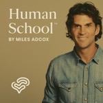 Human School Podcast Human School