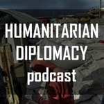 Logo of the podcast Humanitarian Diplomacy Podcast Humanitarian Diplomacy