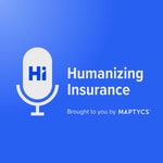 Podcast Humanizing Insurance