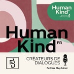 Logo of the podcast HumanKind Créateurs de Dialogues / Bridging Dialogues Podcast HumanKind Créateurs de Dialogues / Bridging Dialogues