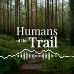 Humans of the Trail Humans of the Trail