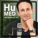 Podcast HuMed with David Spiro, MD