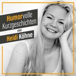 Logo of the podcast Humorvolle Kurzgeschichten Podcast Humorvolle Kurzgeschichten