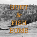 Logo of the podcast Hunt & Fish Bums Podcast Podcast Hunt & Fish Bums Podcast