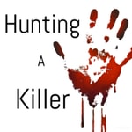 Logo of the podcast Hunting a Killer Podcast Hunting a Killer