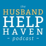 Husband Help Haven Podcast: Marriage Advice for Men Facing Separation, Affair or Divorce Podcast Husband Help Haven Podcast: Marriage Advice for Men Facing Separation, Affair or Divorce