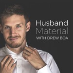 Husband Material Podcast Husband Material