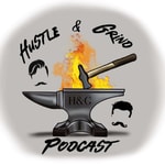 Hustle and Grind Hustle and Grind