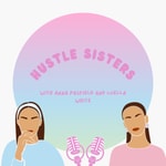 Logo of the podcast Hustle Sisters Podcast Hustle Sisters