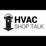HVAC Shop Talk