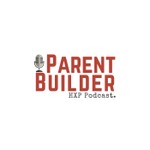 Logo of the podcast HXP Parent Builder Podcast Podcast HXP Parent Builder Podcast