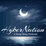 Logo of the podcast HyberNation: Sleep Stories and Meditations Podcast HyberNation: Sleep Stories and Meditations