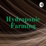 Logo of the podcast Hydroponic Farming Podcast Hydroponic Farming