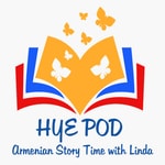 Logo of the podcast HyePod: Armenian Story Time with Linda Podcast HyePod: Armenian Story Time with Linda