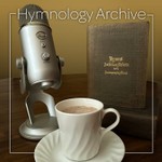 Logo of the podcast Hymnology Archive Podcast Podcast Hymnology Archive Podcast