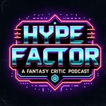 Logo of the podcast Hype Factor: A Fantasy Critic Podcast Podcast Hype Factor: A Fantasy Critic Podcast