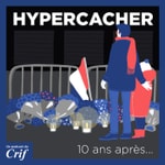 Logo of the podcast Hyper Cacher - 10 ans après Podcast Hyper Cacher - 10 ans après