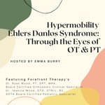 Logo of the podcast Hypermobility Ehlers Danlos Syndrome: Through the Eyes of Occupational Therapy and Physical Therapy Podcast Hypermobility Ehlers Danlos Syndrome: Through the Eyes of Occupational Therapy and Physical Therapy