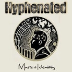 Logo of the podcast Hyphenated: Music + Identity Podcast Hyphenated: Music + Identity