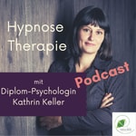 Hypnose und Hypnosetherapie lernen Podcast Hypnose und Hypnosetherapie lernen
