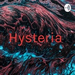 Logo of the podcast Hysteria Podcast Hysteria