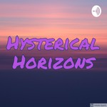 Logo of the podcast Hysterical Horizons Podcast Hysterical Horizons