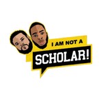 Logo of the podcast I Am Not A Scholar Podcast Podcast I Am Not A Scholar Podcast