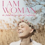 Logo of the podcast I AM WOMAN - der Podcast über mein Leben mit Eierstockkrebs Podcast I AM WOMAN - der Podcast über mein Leben mit Eierstockkrebs