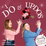 I Do and Updos Podcast I Do and Updos