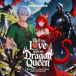 Logo of the podcast I Fell in Love with the Dragon Queen, But Physical Contact Means World Destruction Podcast I Fell in Love with the Dragon Queen, But Physical Contact Means World Destruction