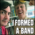 I Formed A Band I Formed A Band