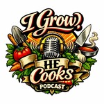 Logo of the podcast I grow, he cooks Podcast I grow, he cooks